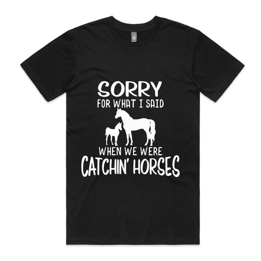 Hayco Men's Sorry for What I said When we were Catchn' Horses